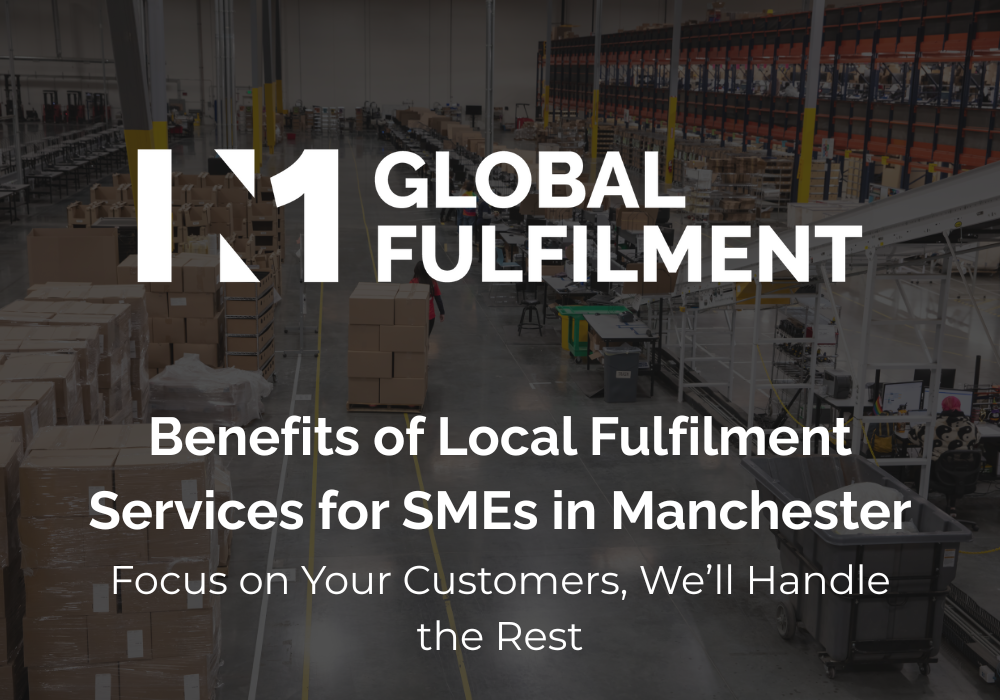 Local Fulfilment Services for SMEs in Manchester