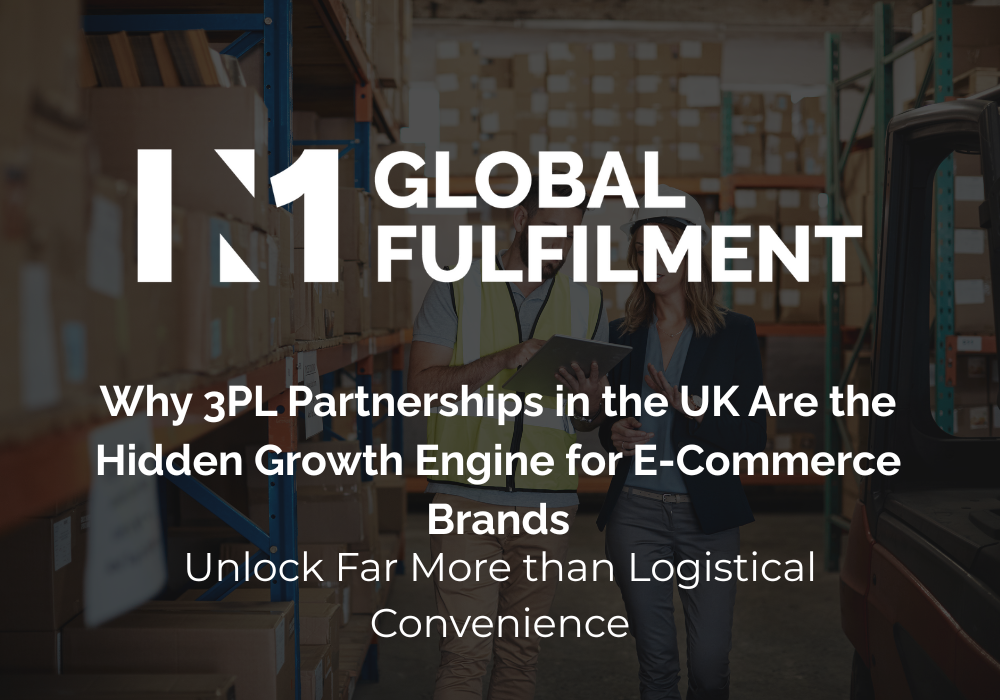 Why 3PL Partnerships in the UK Are the Hidden Growth Engine for E-Commerce Brands